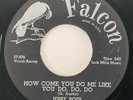 JERRY ROSS How Come You Do Me Like You Do Falcon Rockabilly 45 HEAR