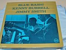 BLUE BASH  BY KENNY BURRELL/JIMMY SMITH ON VERVE RECORDS JAZZ LP