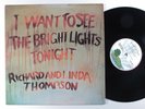 RICHARD & LINDA THOMPSON I Want To See The Bright Lights... ISLAND LP VG++ uk   