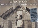 2xLP John Hiatt Dirty Jeans And Mudslide Hymns 180G, SIDE TWO IS SINGLE SIDED