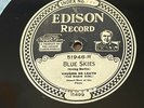 EDISON 51948 - VAUGHIN DE LEATH ( THE RADIO GIRL) BLUE SKIES / SINCE I FOUND YOU
