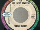 ERASMO CARLOS- killer garage-VEN QUE ESTOY HIRVIENDO-spanish brazil