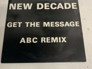 New Decade - Get The Message 12” Hardcore 1992 NR Mint