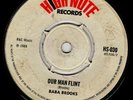 BABA BROOKS - OUR MAN FLINT / THE HIPPY BOYS - CHICKEN LICKEN - HIGH NOTE