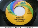 GARLAND GREEN 'Angel Baby + You Played On A Player' EX- Northern Soul 45