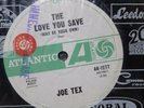 Joe Tex - The Love You Save  (ATLANTIC AK-1277) soul AUSSIE 45