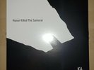 KA - HONOR KILLED THE SAMURAI - BLACK VINYL