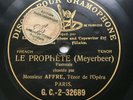 Agustarello AFFRE Le Prophete (Meyerbeer) MONOFACE Gramophone France 10
