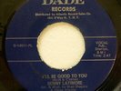 BENNY LATIMORE I'll Be Good to You/Life's Little Ups 45 DADE soul VG+ Jf 705