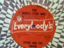 STEVE & THE BOARD OZ GARAGE/BEAT/PROMO=GIGGLE EYED GOO