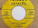 Mambo Latin Jazz 45 ALFREDITO Chop Suey Mambo/Las Muchachitas Del Cha Cha Cha