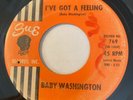 NORTHERN SOUL R&B Baby Washington I'VE GOT A FEELING Sue 45 rare mod dancer