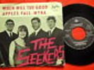 SEEKERS WHEN WILL THE GOOD APPLE FALLS 1967 RARE EXYUGO 7“PS