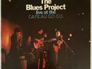 THE BLUES PROJECT LIVE AT THE CAFE AU GO GO 1966 1ST PRESSING VINYL RECORD LP
