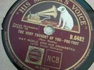 HMV 78rpm Ray Noble and his Orchestra The Very Thought of You  Al Bowlly Vocal 