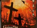 Golgotha by W.a.S.P.  Vinyl 2015 NPR 600 2lps Germany