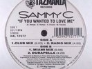 SEALED Sammy C - If You Wanted To Love Me 12