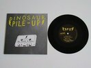 DINOSAUR PILE-UP MY ROCK N' ROLL VINYL 7