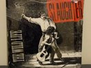 Slaughter - The Wild Life ( LP ) FACTORY SEALED