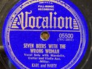 Karl & Harty 78 rpm VOCALION 05500 SEVEN BEERS WITH THE WRONG WOMAN Bluegrass V+