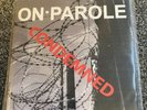 ON PAROLE - CONDEMNED - 1 Sided CLEAR 7