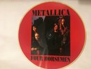 METALLICA: Four Horsemen,   Picture Disc.