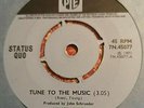 STATUS QUO - TUNE TO THE MUSIC / GOOD THINKING - UK PYE 7