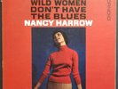 Nancy Harrow Wild Women Don't Have The Blues LP Vinyl Record Album