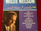 WILLIE NELSON AND THEN I WROTE LP RECORD Rare ORIGINAL1962 LRP 3239 VG+/EX