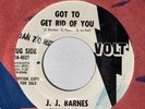 JJ Barnes- Got To Get Rid Of You/Snow Flakes-Volt Promo