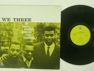 ROY HAYNES,PHINEAS NEWBORN,PAUL CHAMBERS WE THREE PRESTIGE LPR-88054 JAPAN LP