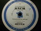 MARCELLE MEYER / BACH toccatas ..  / LES DISCOPHILES FRANCAIS 76-79 4*78 RPM