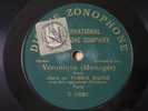 Anna Tariol-Baugé Messager Véronique 78 RPM Zonophone X-83087/123