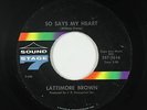 Northern Soul 45 - Lattimore Brown - So Says My Heart - Sound Stage 7 - mp3