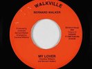 Modern Soul 45 - Bernard Walker - My Lover - Walkville - mp3 - rare