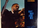 AHMAD JAMAL AT THE PERSHING-BUT NOT FOR ME-DG ARGO MONO LP