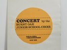 BURNT OAK JUNIOR SCHOOL CHOIR Concert UK PRIVATE LP Wealden 1971 Folk