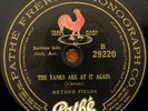 Pathe Freres E+ 78 rpm Arthur Fields The Yanks Are At It Again/I Want to Go Back