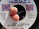 JOHNNY REBEL THE MONEY BELONGS TO US / KEEP A WORKING BIG JIM REB REBEL 511