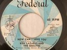 KEN LAZARUS How Can I Love You 45 I Heard It Through The Grapevine 7