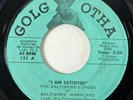 BALTIMORE ECHOES I Am Satisfied Golgotha Rare Black Gospel 45 HEAR