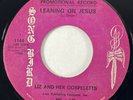 LIZ & HER GOSPELETTS Leaning on Jesus Song Bird R&B Soul Gospel Promo 45 HEAR