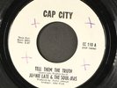 JOANIE LATE & SOUL-JERS: poor girl / tell them the truth CAP CITY 7