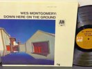 WES MONTGOMERY Down Here On The Ground 1968 A&M CTI Jazz LP RVG EX Vinyl HANCOCK