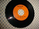 Bobby Jones 45 rpm KACK  Lovin' Hard, Livin' Good - Welcome Back a Foolish Man