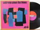 John Coltrane LP “Coltrane Plays the Blues”   Atlantic 1382   VG+ Mono