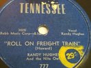 RARE RANDY HUGHES ROLL ON FREIGHT TRAIN 777 DICK STRATTON I AIN'T CRYIN OVER 78