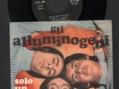 DISCO ESTATE 71 GLI ALLUMINOGENI SOLO UN ATTIMO+1 45 GIRI ITALIAN PROGRESSIVE
