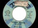 Northern Soul 45 EDDIE HILL Nothing Sweeter (Than You Girl) M-S