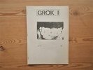 GROK #1 1982 RARE ORIG INDUSTRIAL PUNK FANZINE THROBBING GRISTLE PSYCHIC TV